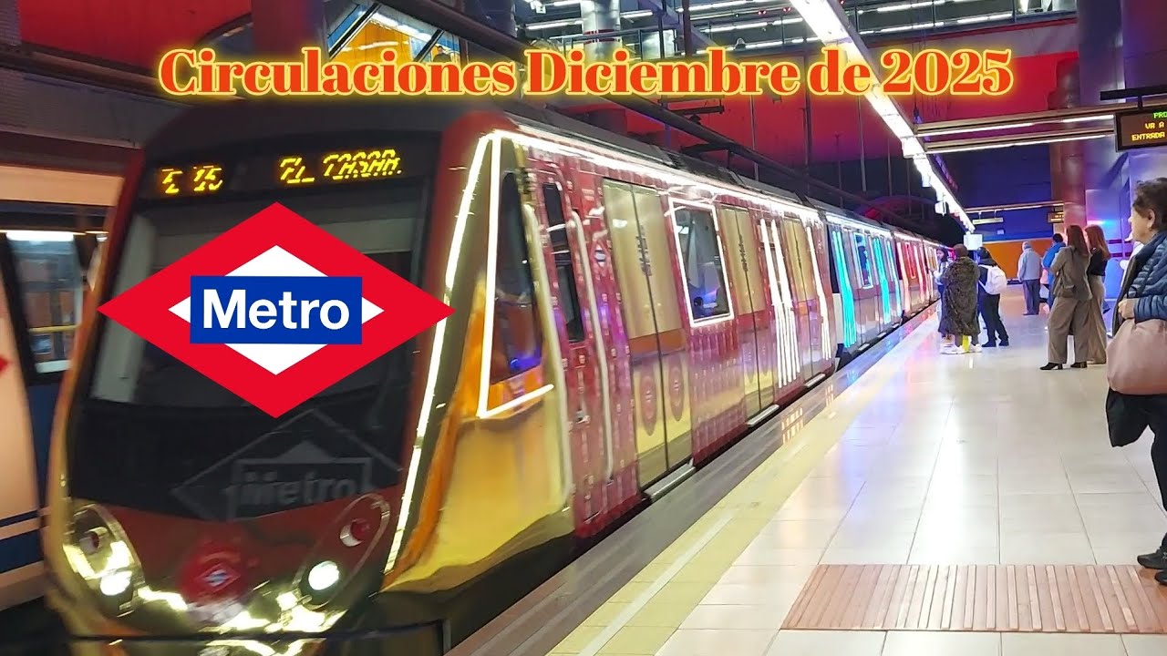 Metro de Madrid: Circulaciones Diciembre de 2025