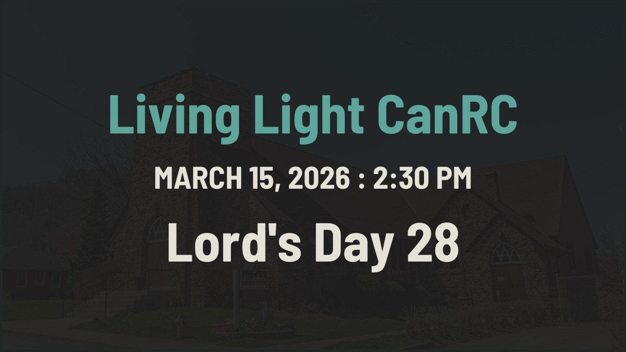 March 15, 2026 - 2:30 pm - Pastor George van Popta
