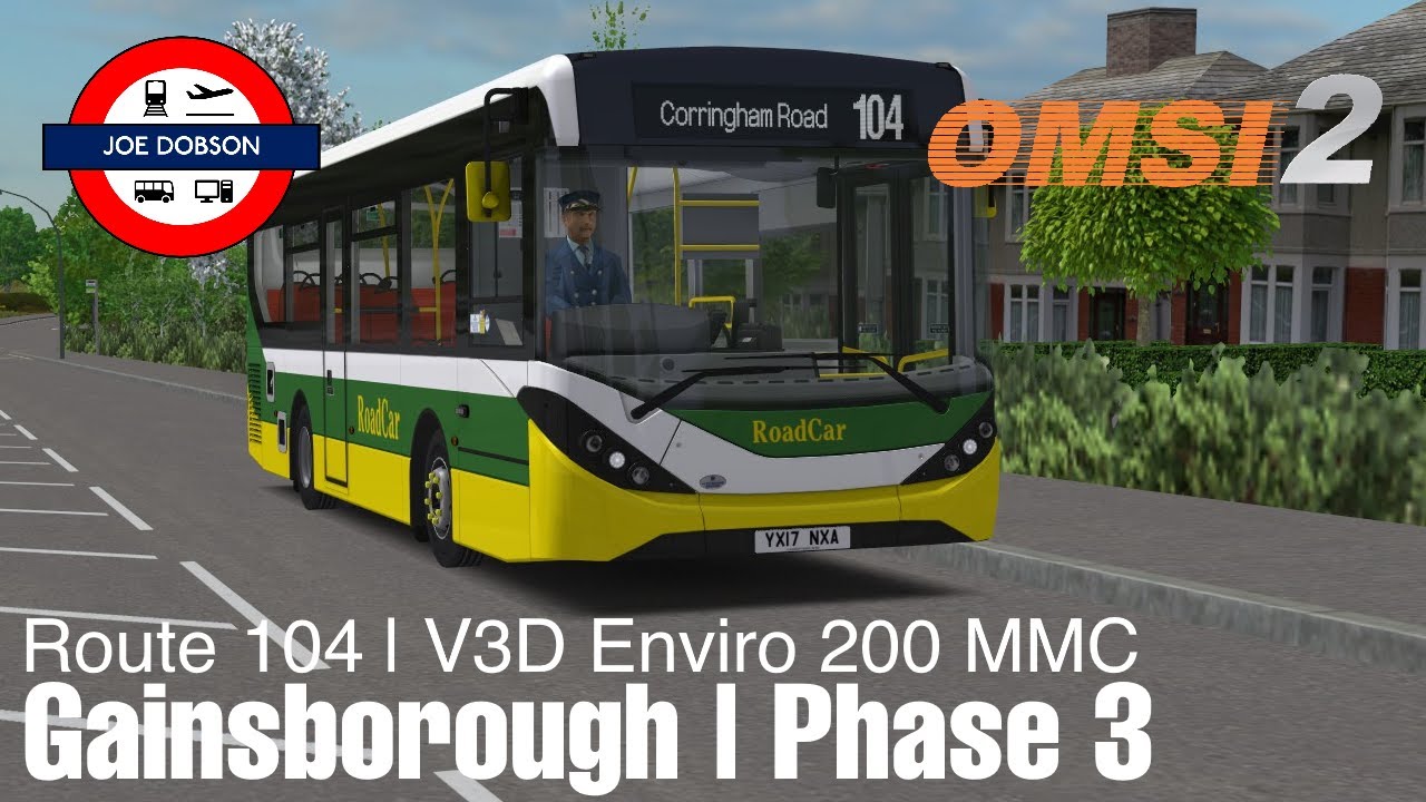 OMSI 2 | Gainsborough Phase 3 | Route 104 | ADL Enviro 200 MMC