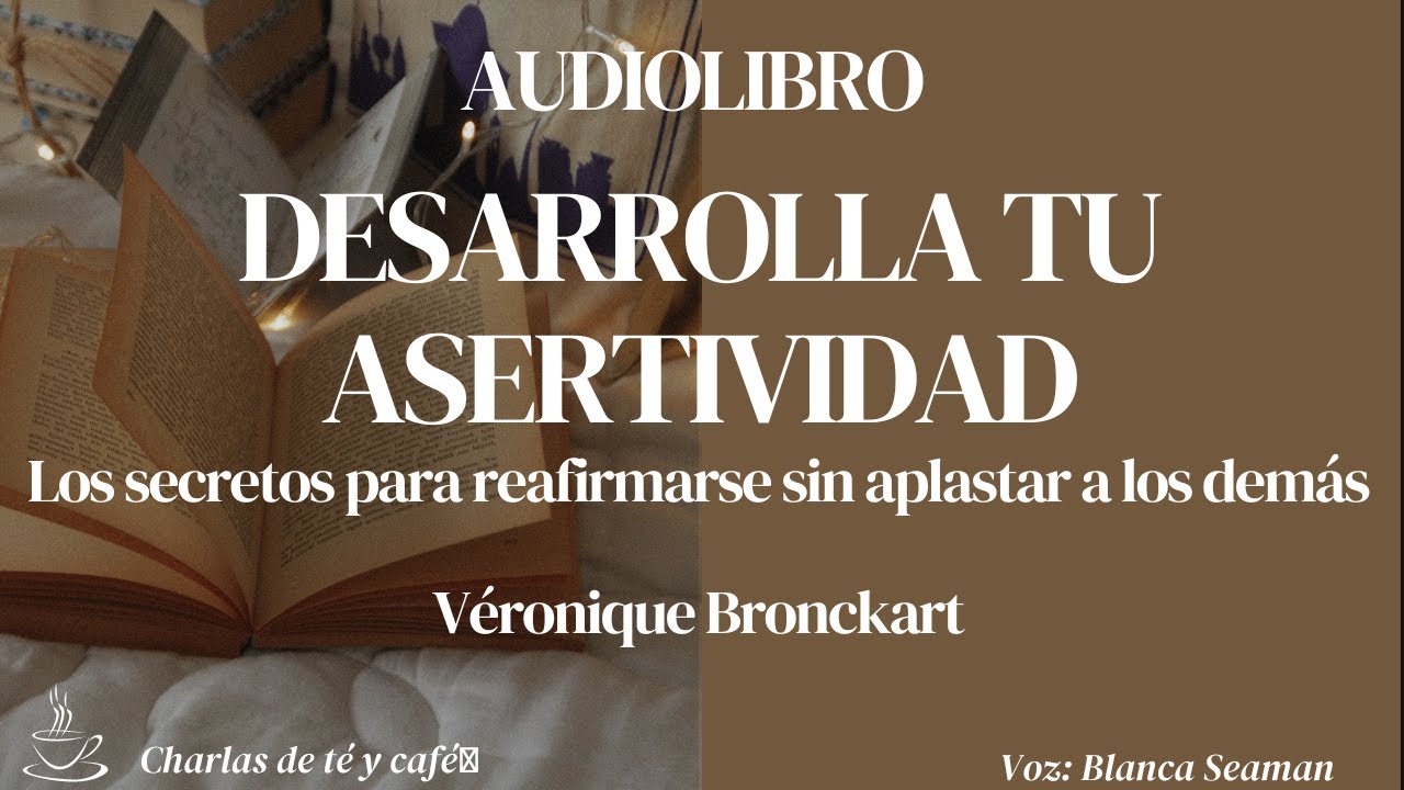 Audiolibro Desarrolla tu asertividad
