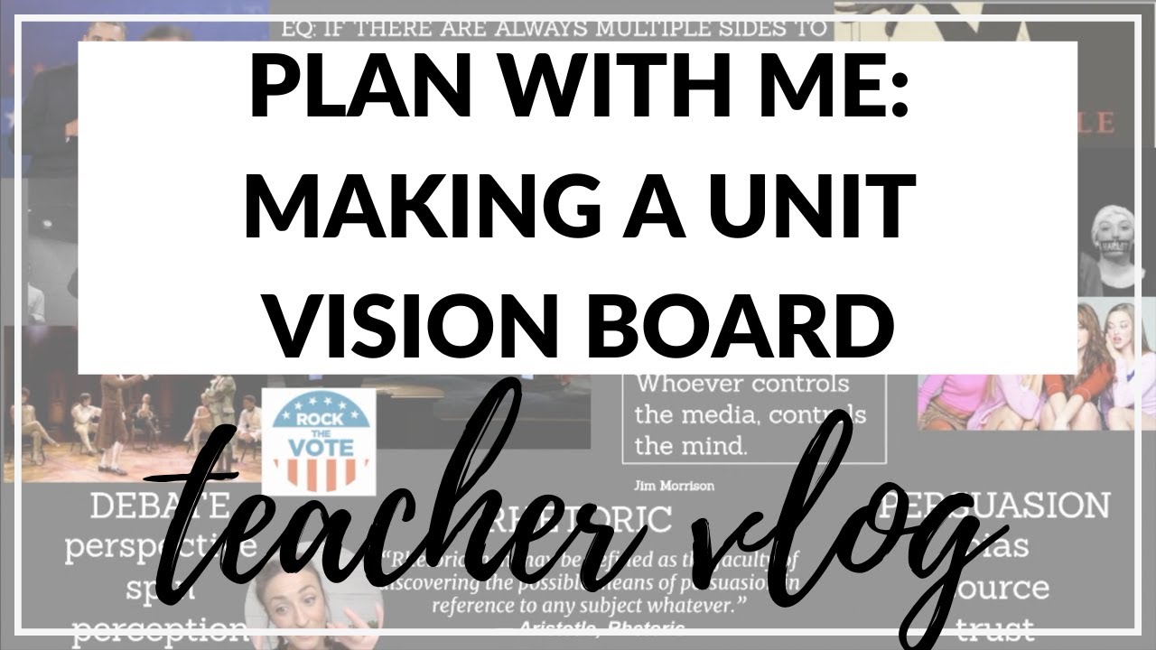 PLAN WITH ME: MAKING A UNIT VISION BOARD | High School Teacher