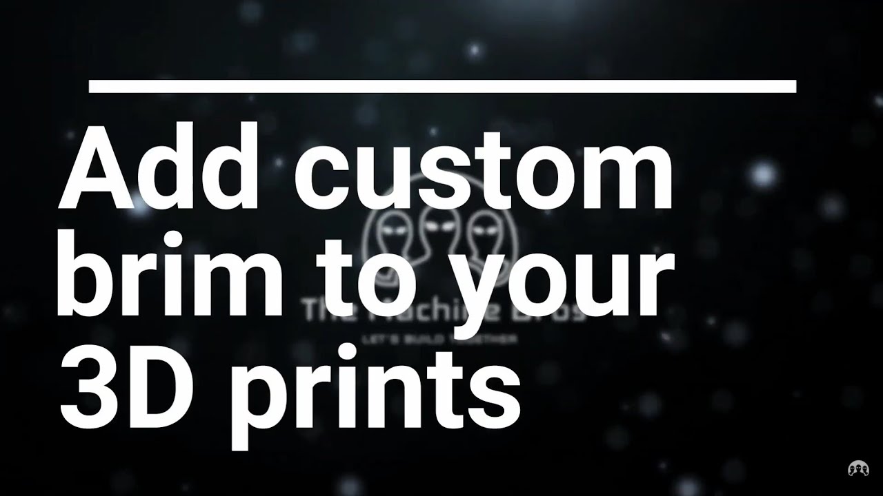 [3D Printing][Tips] Add Custom Brim to Your 3D Prints