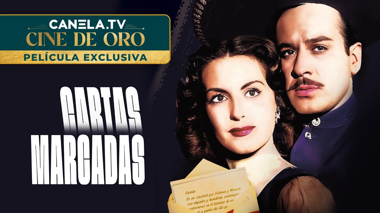 Cartas Marcadas (1948) con Pedro Infante | Pel&iacute;cula completa | Canela.TV