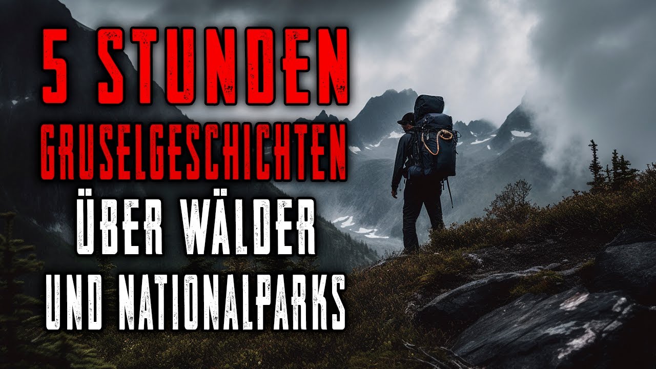5 Stunden Gruselgeschichten über Wälder und Nationalparks. Kompendium (Teil 1)