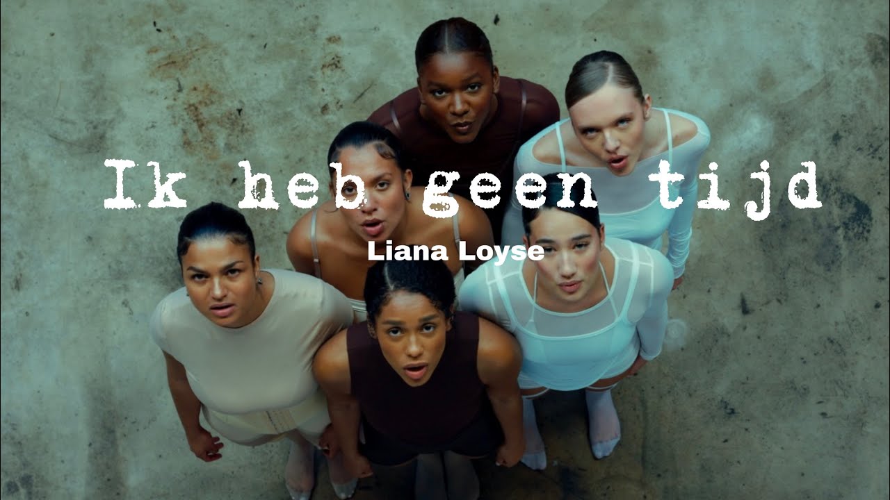 Ik heb geen tijd - Liana Loyse (official music video)