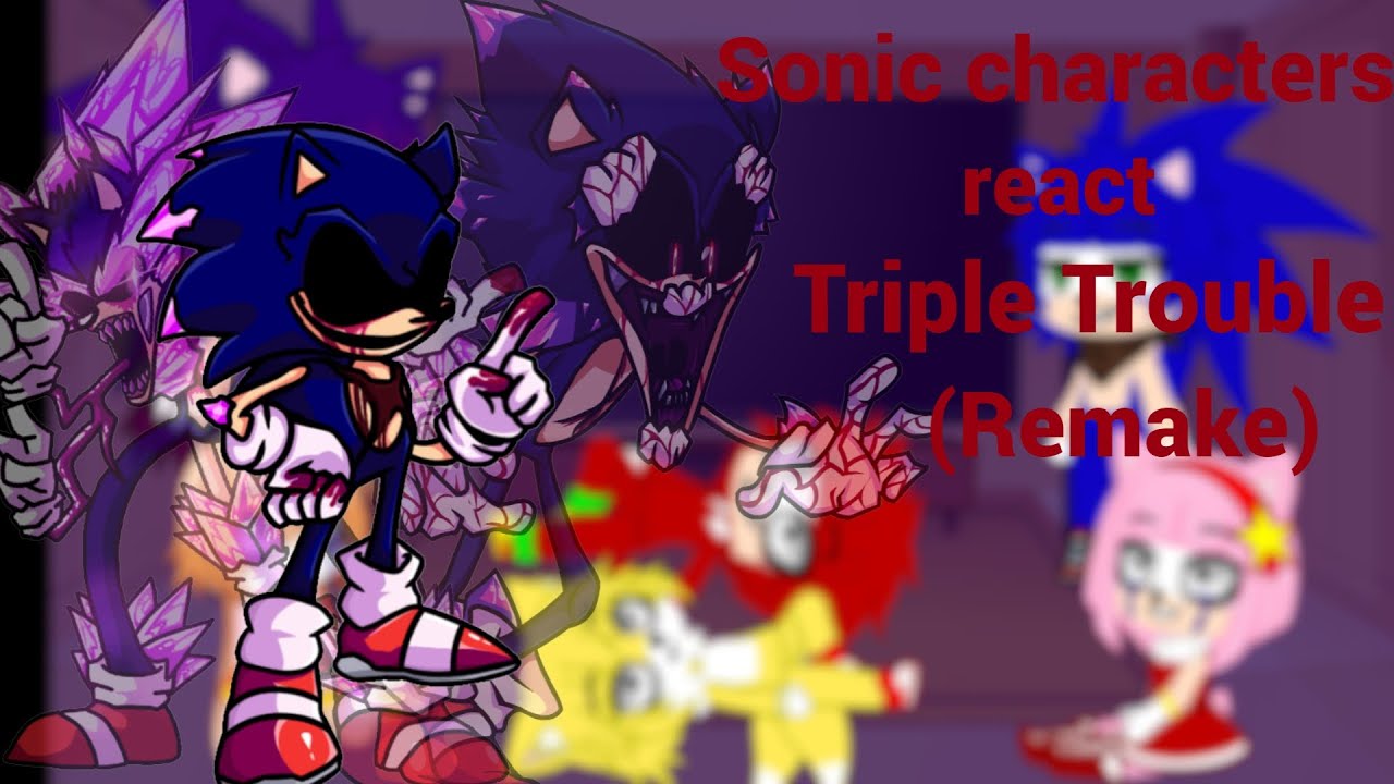 Sonic characters react to Triple Trouble (Remake)