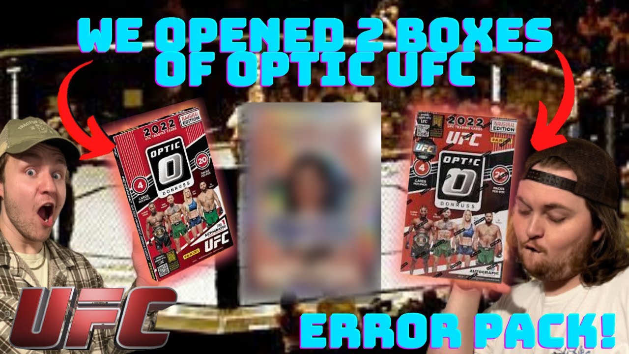 We Found an Error pack! 2022 Optic UFC Box Opening INSANE BOXES INSANE LUCK 2022 Optic UFC Review