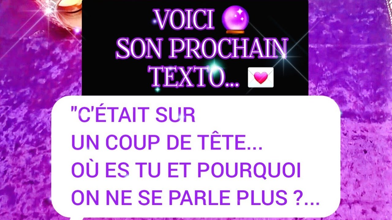 SON PROCHAIN TEXTO💌: