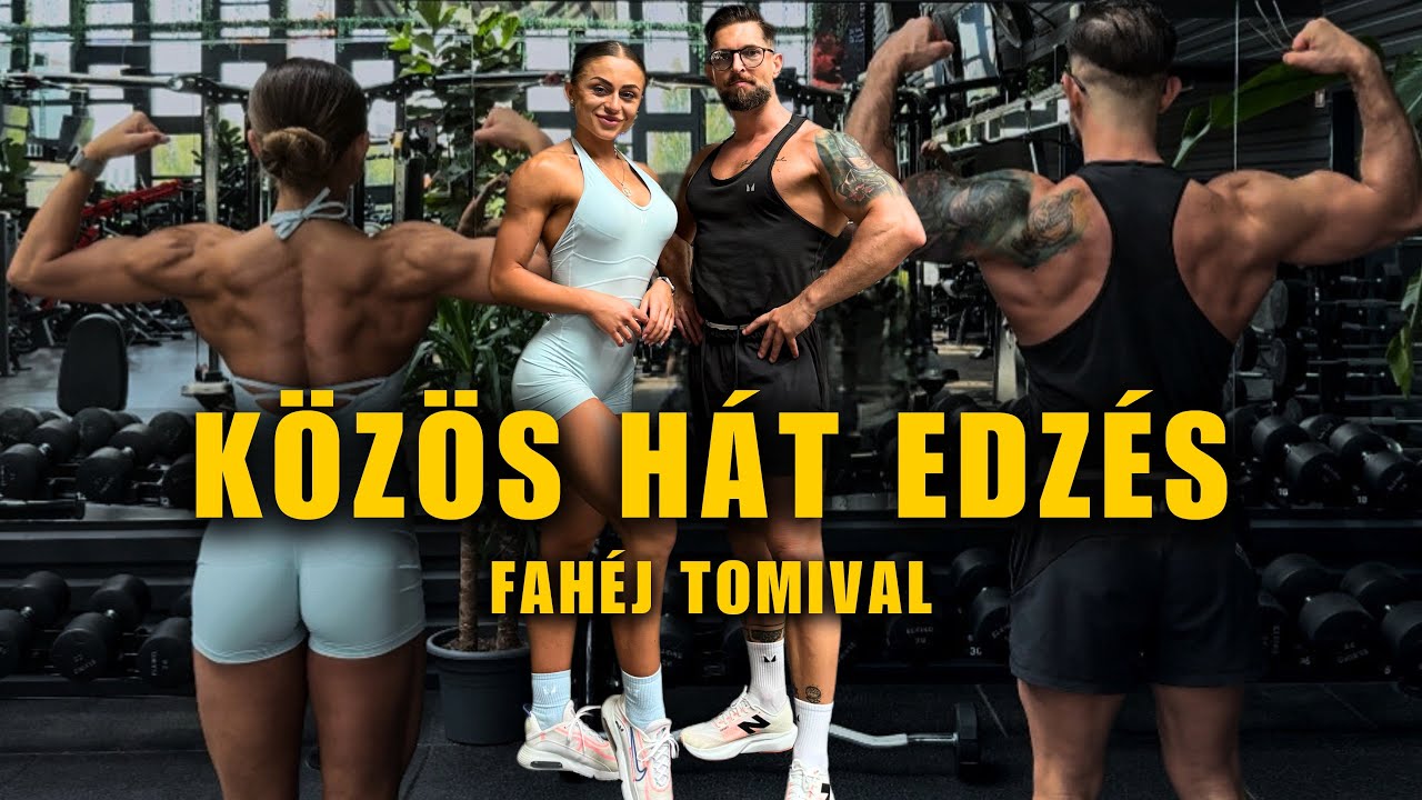 KÖZÖS EDZÉS FAHÉJ TOMIVAL - hát + bicepsz