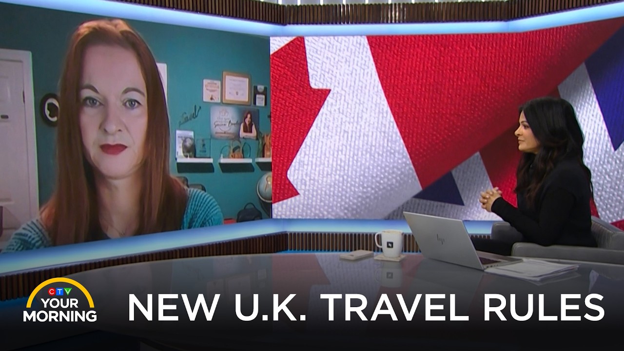 New U.K. Travel Rules in Effect | Your Morning