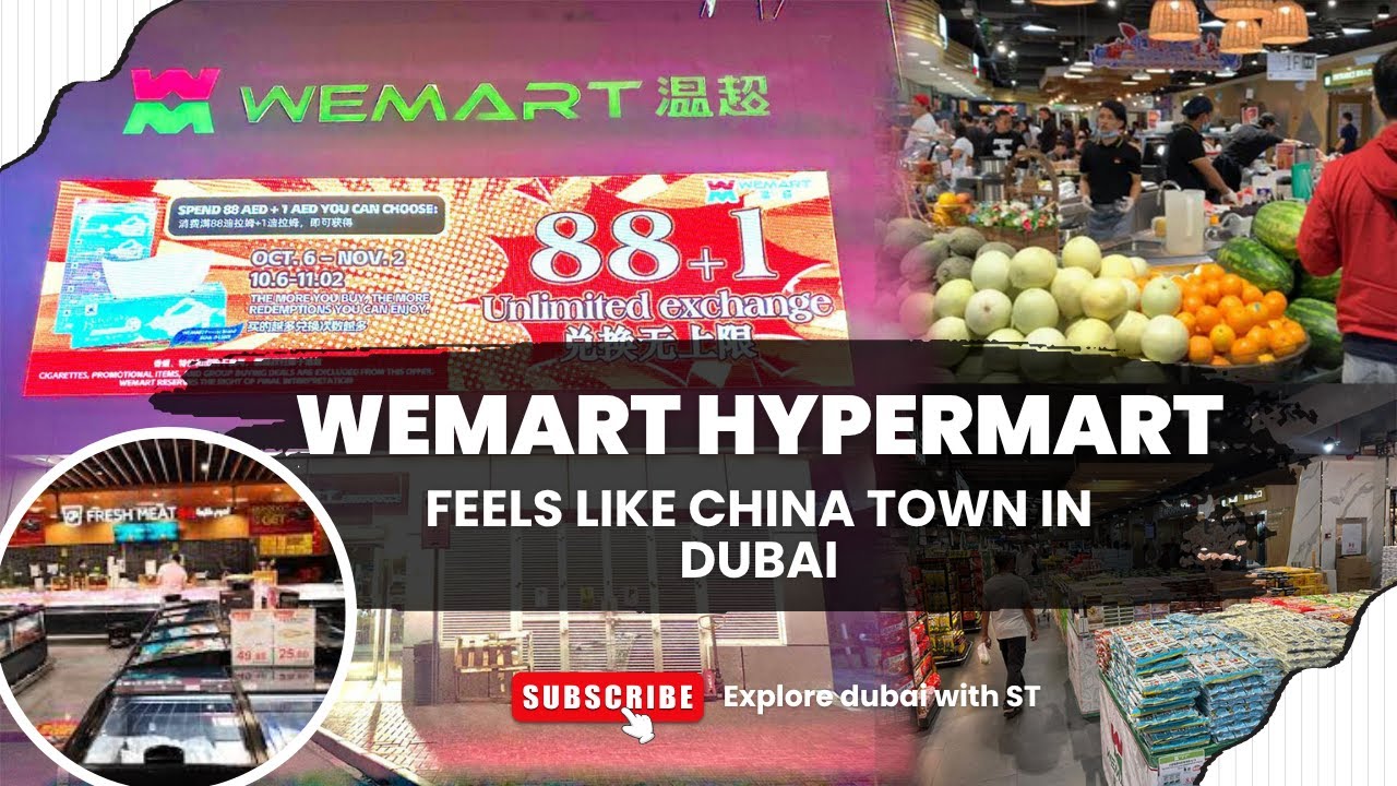 CHINESE WEMART IN DUBAI