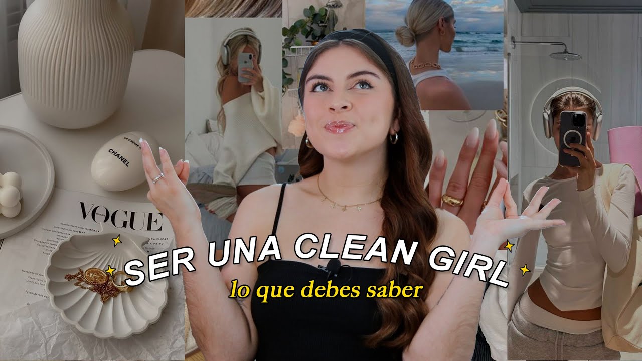 CÓMO SER una ✨ Clean girl ✨🎀🧴🫧 en 2024