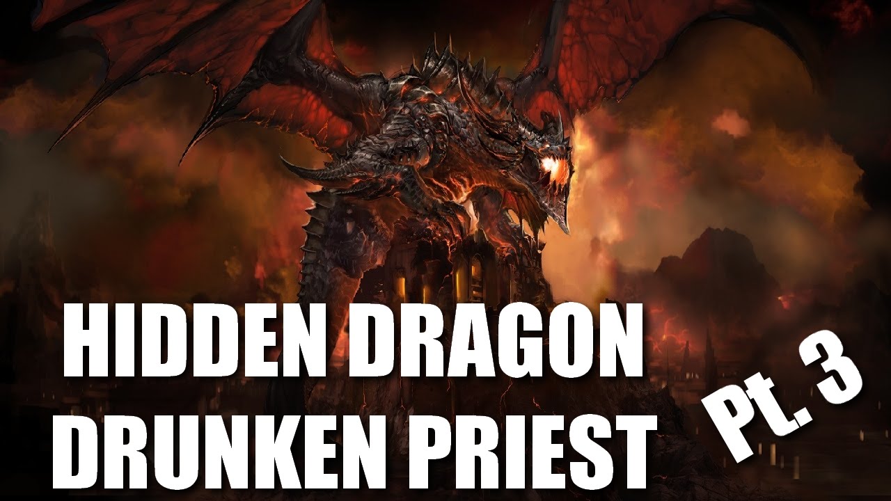 Hidden Dragon Drunken Priest - Part 3