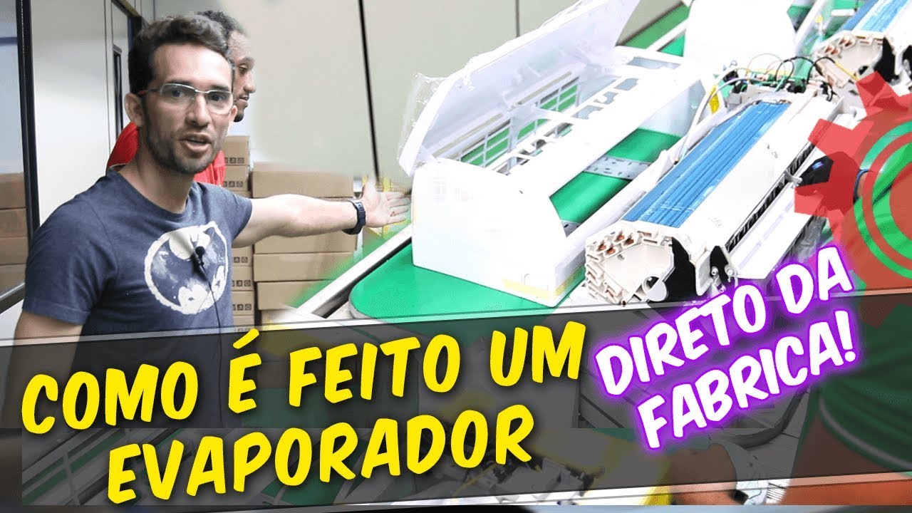 Como é feito evaporador, direto da fábrica
