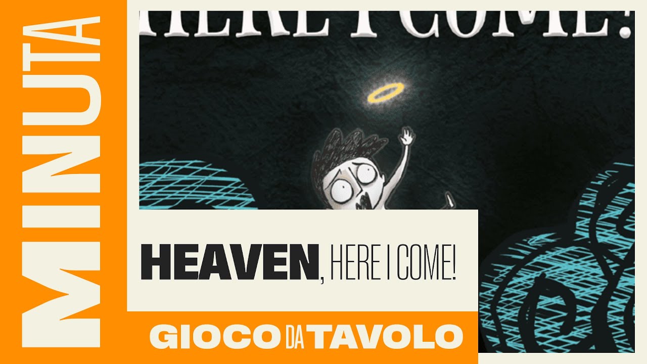 Heaven, Here I come! - Recensioni Minute [552]