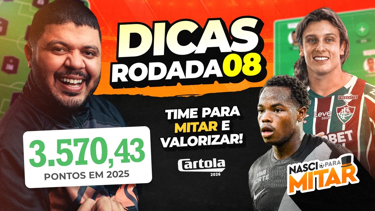 CARTOLA FC 2026 - DICAS RODADA 8 - TIME PARA MITAR RODADA 8