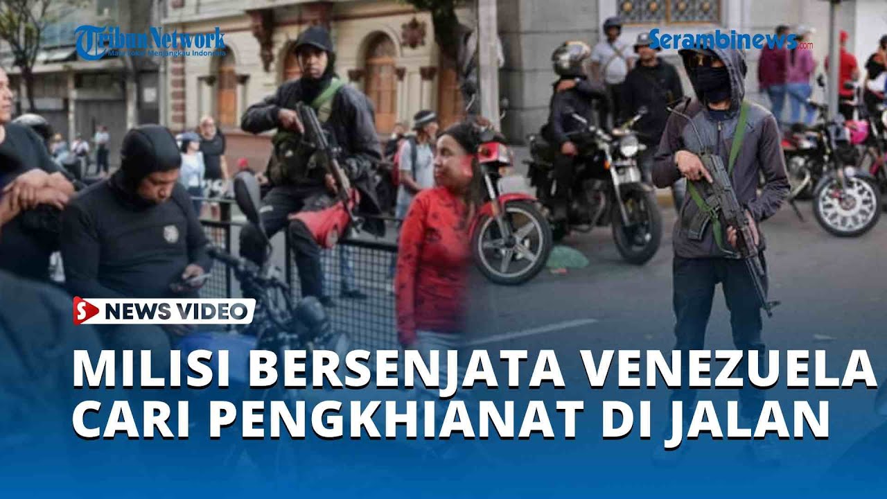 Milisi Bersenjata Venezuela Cari Pengkhianat di Jalan jalan, Warga Ketakutan
