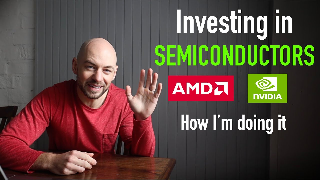 Investing In Semiconductors - Should I buy ETFs or Individual Companies?