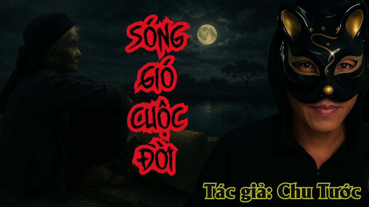 Sóng Gió Cuộc Đời | Tâm Lý Xã Hội - Tác giả Chu Tước