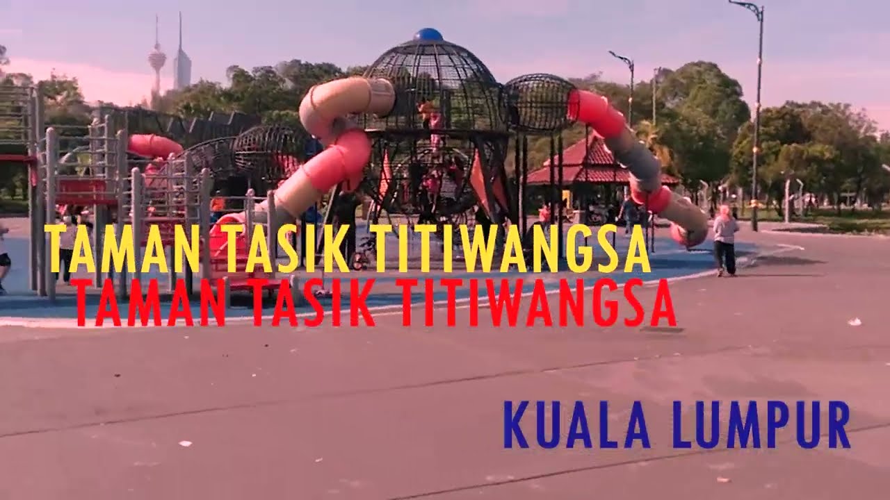 Taman Tasik Titiwangsa Kuala Lumpur 2022