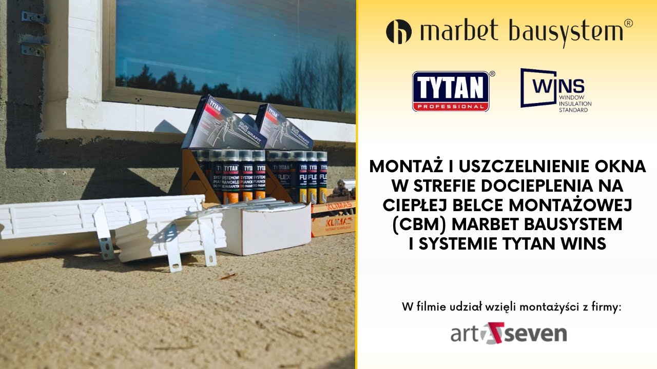 Ciepła Belka Montażowa Marbet Bausystem & Tytan Wins – instruktaż montażu w strefie docieplenia