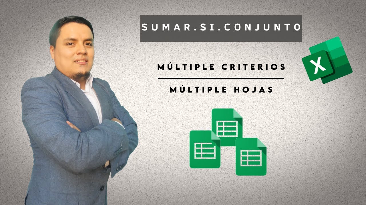 SUMAR.SI.CONJUNTO | MULTIPLE CRITERIOS EN DIFERENTES HOJAS