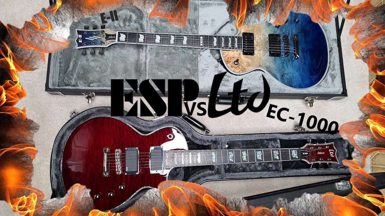 ESP E-ll vs LTD EC-1000 and E-ll Setup
