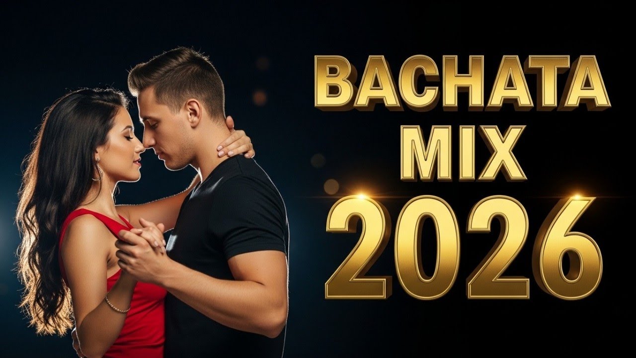 Lo Mejor de Bachata 2026 🔥 Hits Románticos y Sensuales Para Bailar