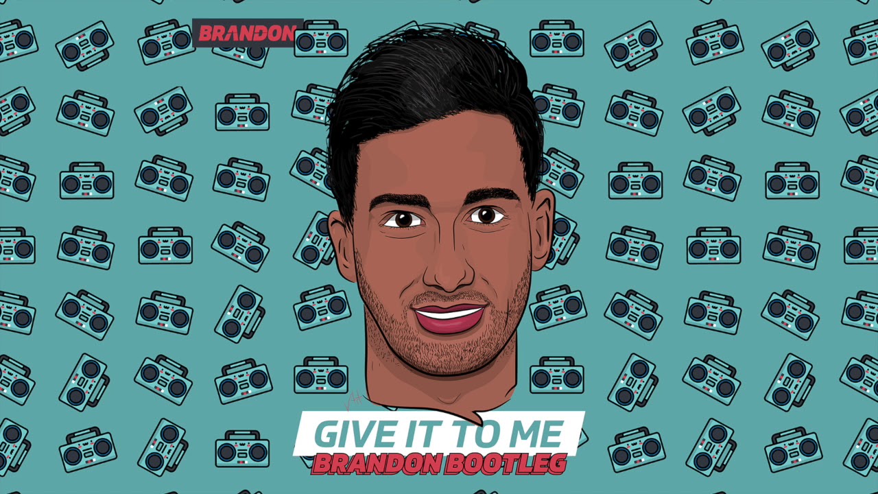 Timbaland - Give it to me (BRANDON Bootleg)