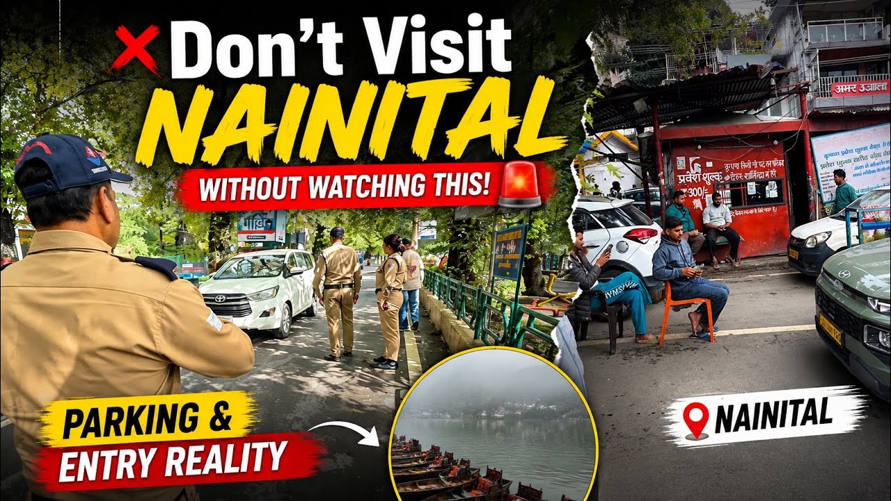 Don't Visit Nainital Without Watching This! 🚨 Parking & Entry Reality