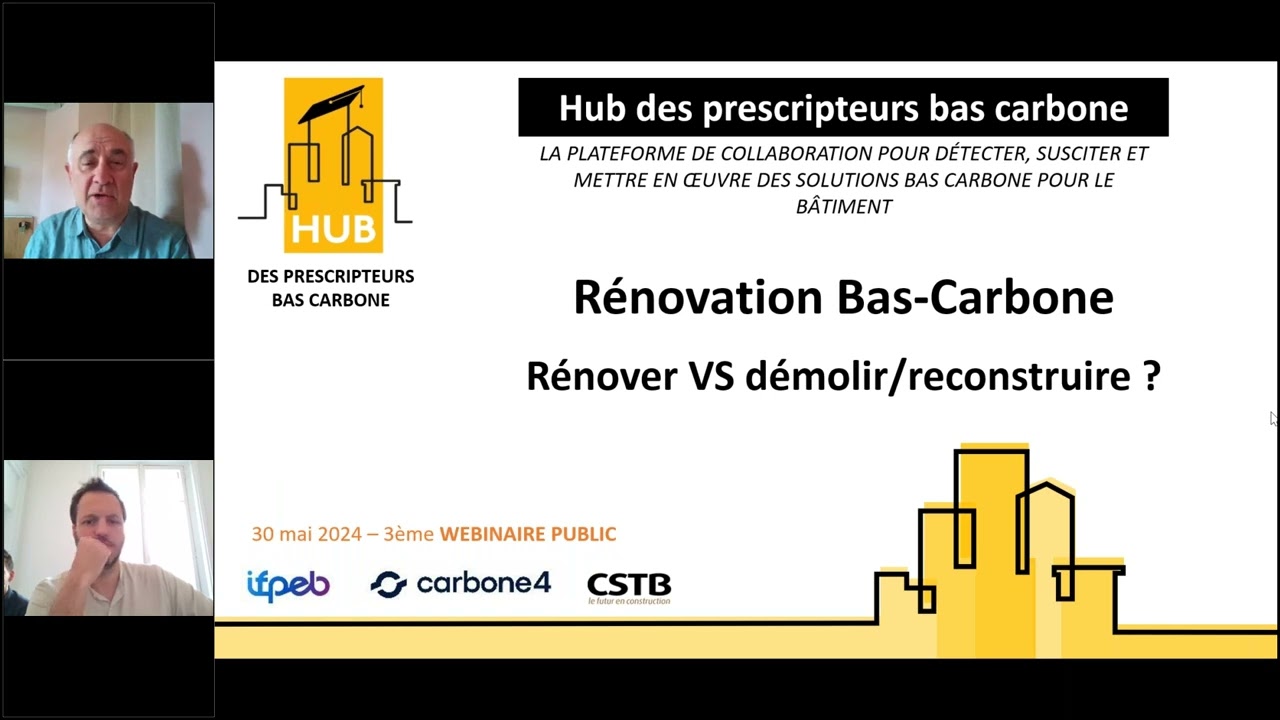Hub bas carbone : R&eacute;novation bas carbone, r&eacute;nover et ou d&eacute;molir reconstruire