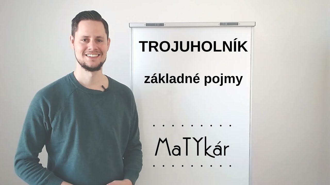 TROJUHOLNÍK - základné pojmy