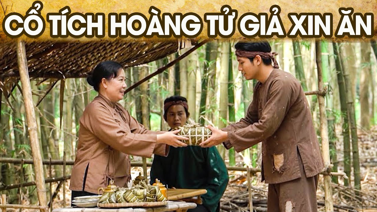 CỔ TÍCH HOÀNG TỬ GIẢ XIN ĂN | CỔ TÍCH VIỆT NAM | PHIM TRUYỆN CỔ TÍCH HAY NHẤT 2026 | GHIỀN CỔ TÍCH