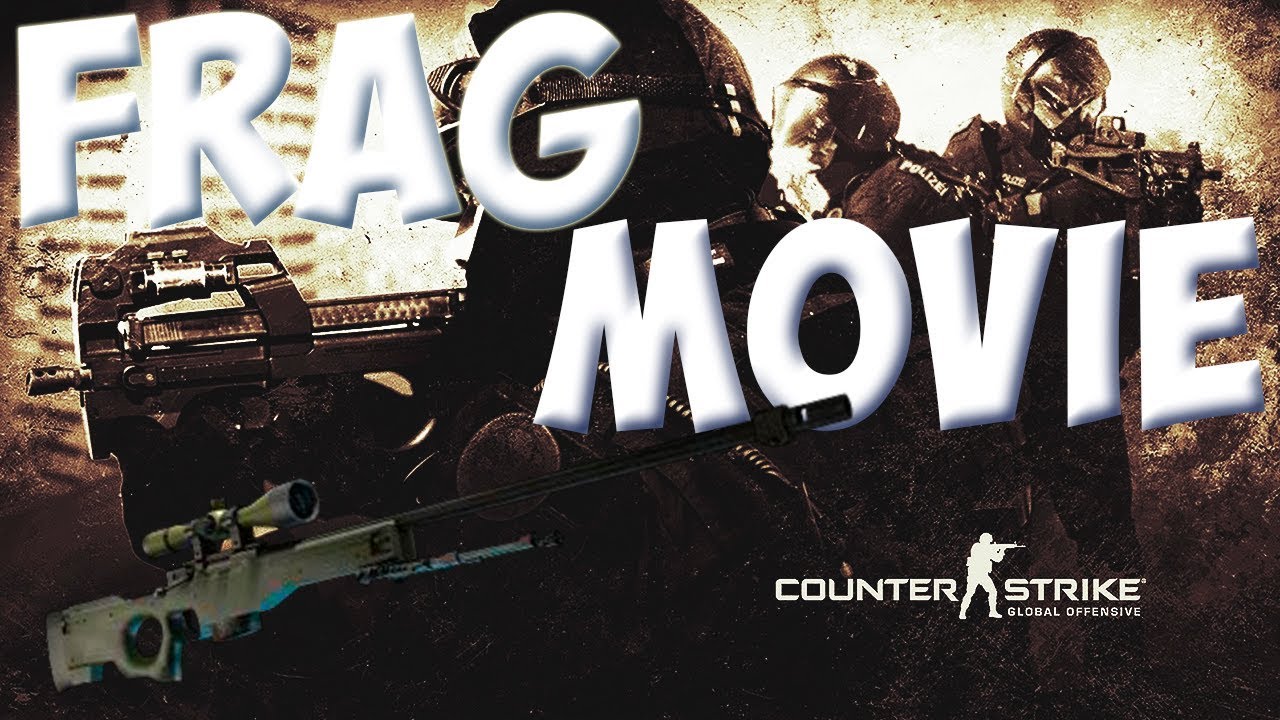 Csgo Frag Movie (My cool random moments)