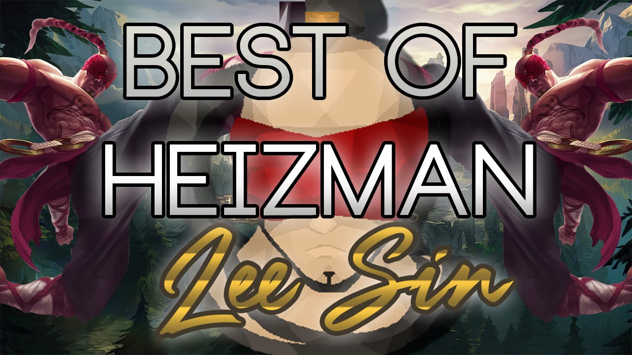 Best of Heizman's Lee Sin