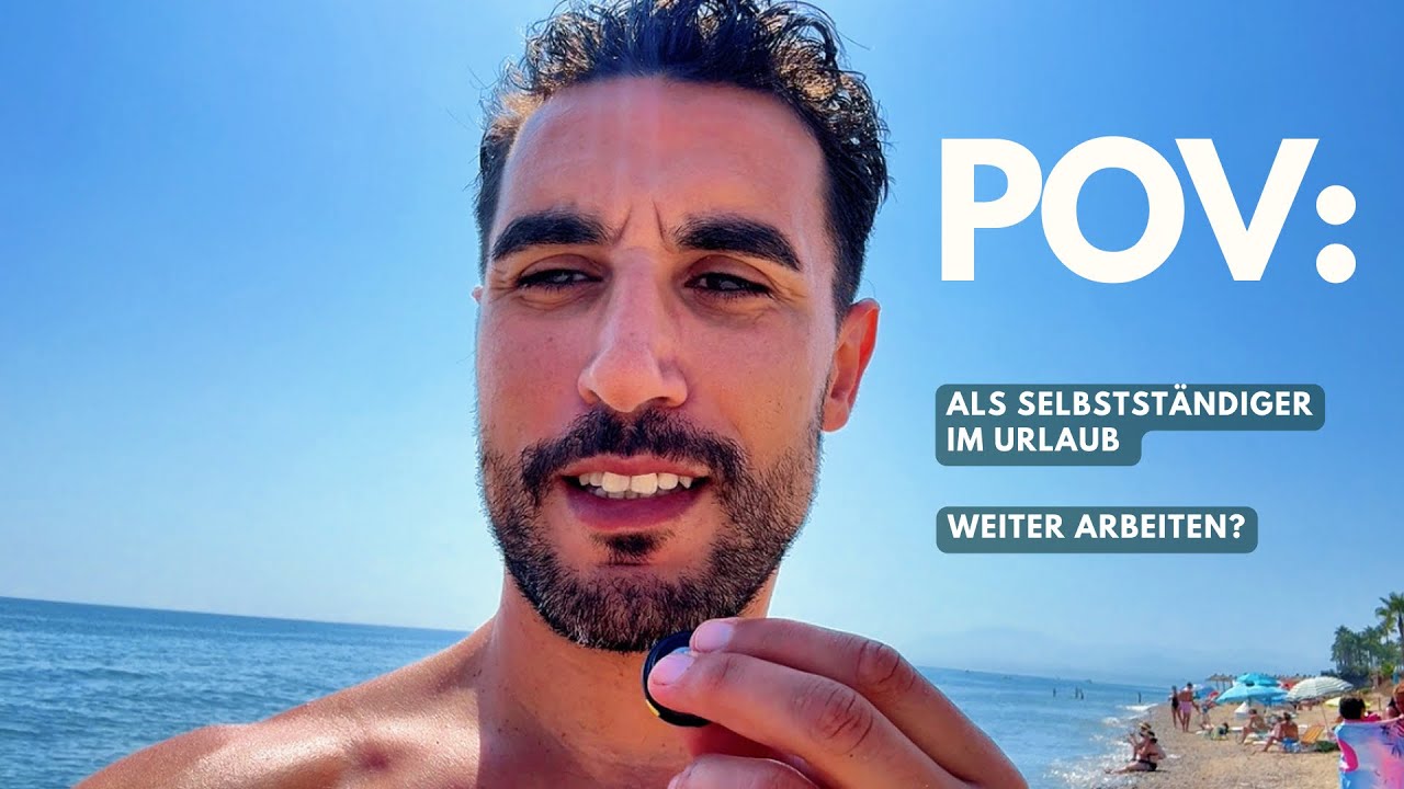 POV: Als Selbst&auml;ndiger im Urlaub, geht abschalten?