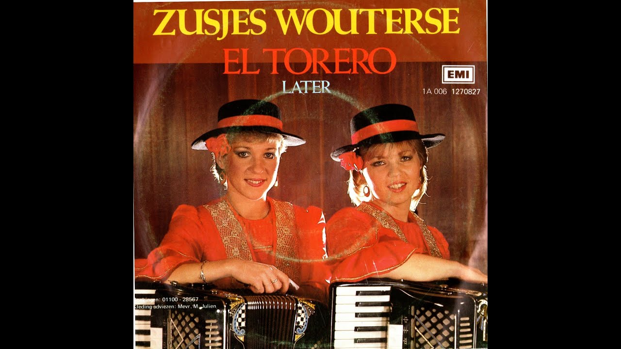 Zusjes Wouterse - El Torero (1984)
