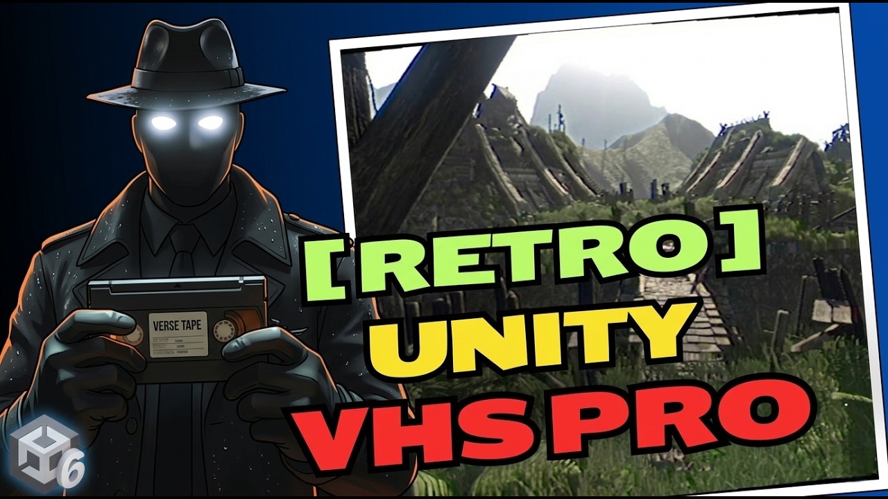 Creating Retro VHS Looks in Unity with VHS PRO
