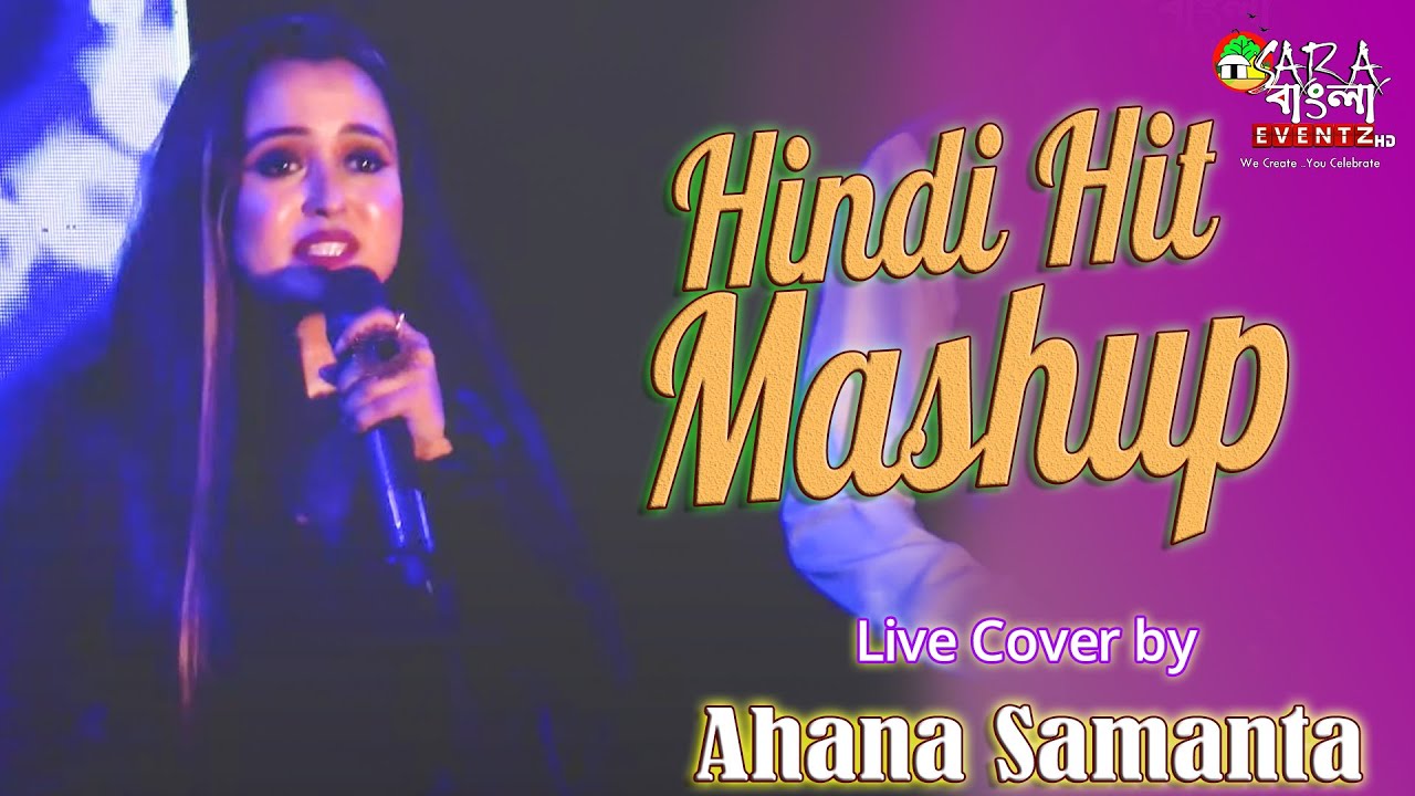 Ahana Samanta Live Singing - Hindi Hit Mashup || Dance Number