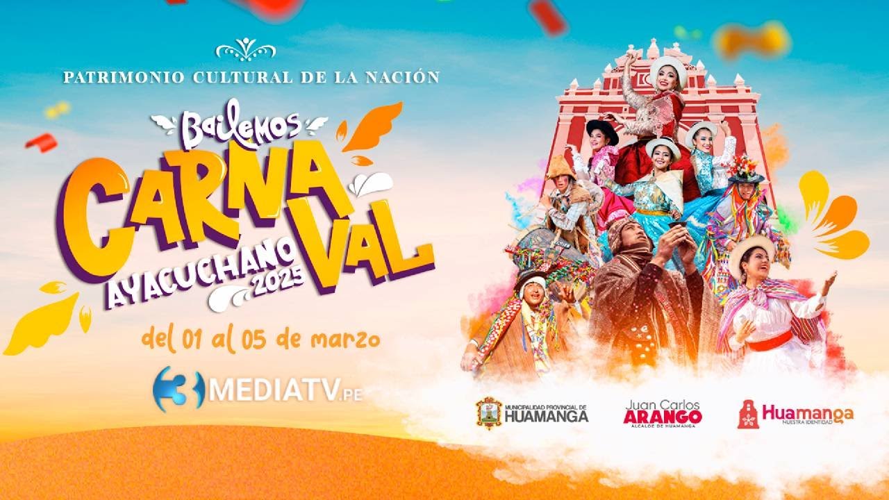 CARNAVAL AYACUCHANO 2025 - PATRIMONIO CULTURAL