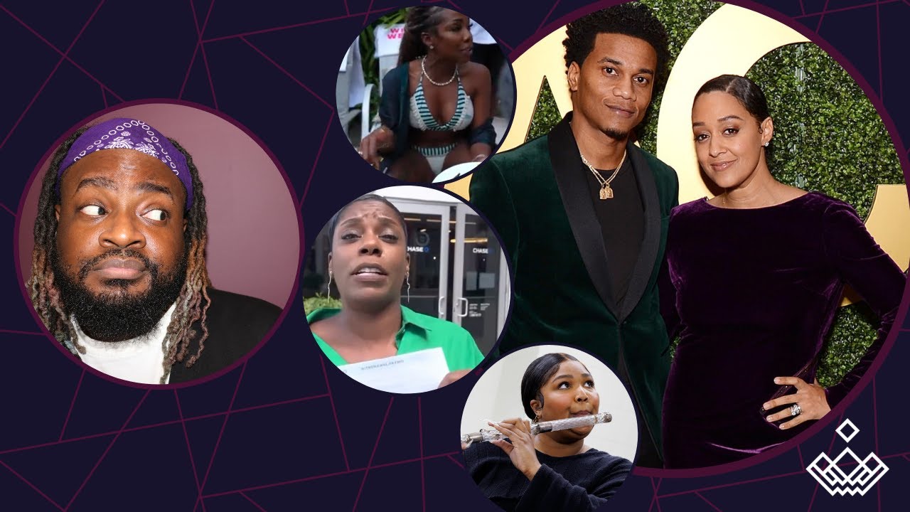 Lizzo and Dis Flute, Tasha K, Kodak Mad At Latto, Stormy Low Vibrational Plates, Tia Mowry & Cory