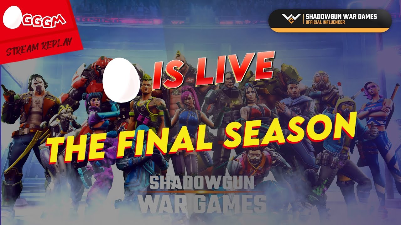 The Final Season | 🥚 Is Live | Shadowgun War Games Gaming Live Stream