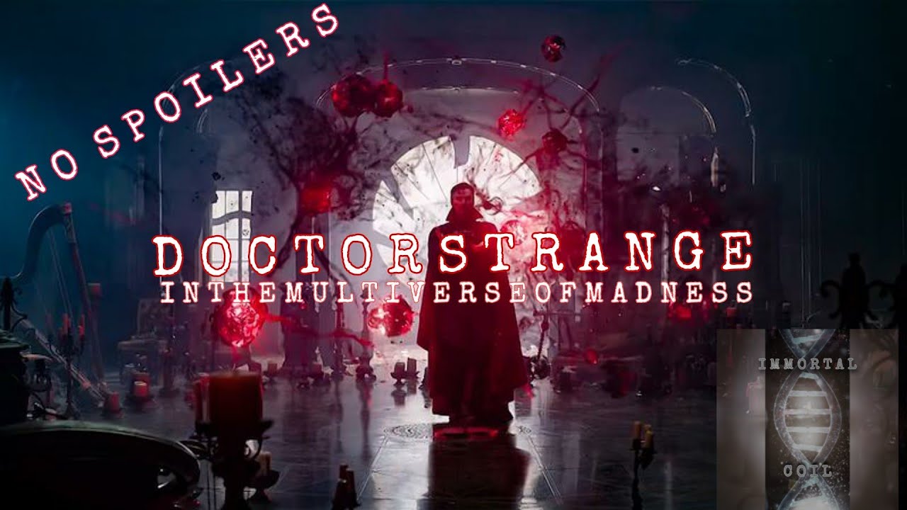 DR STRANGE  |  I n T h e M u l t i v e r s e O f M a d n e s s  |  NON SPOILER REVIEW