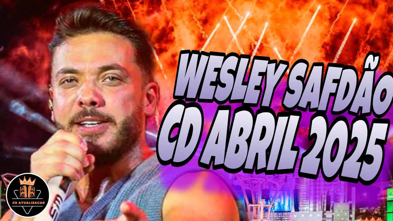 WESLEY SAFADÃO BEM VINDO AO MEU MUNDO - CD FORRO E VAQUEJADA WESLEY SAFADÃO - PRA MATAR A SAUDADE
