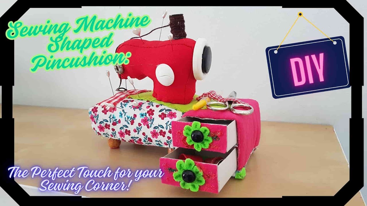 PINCUSHION in the shape of a SEWING MACHINE! 🧵✨ Easy and Unique Step by Step
