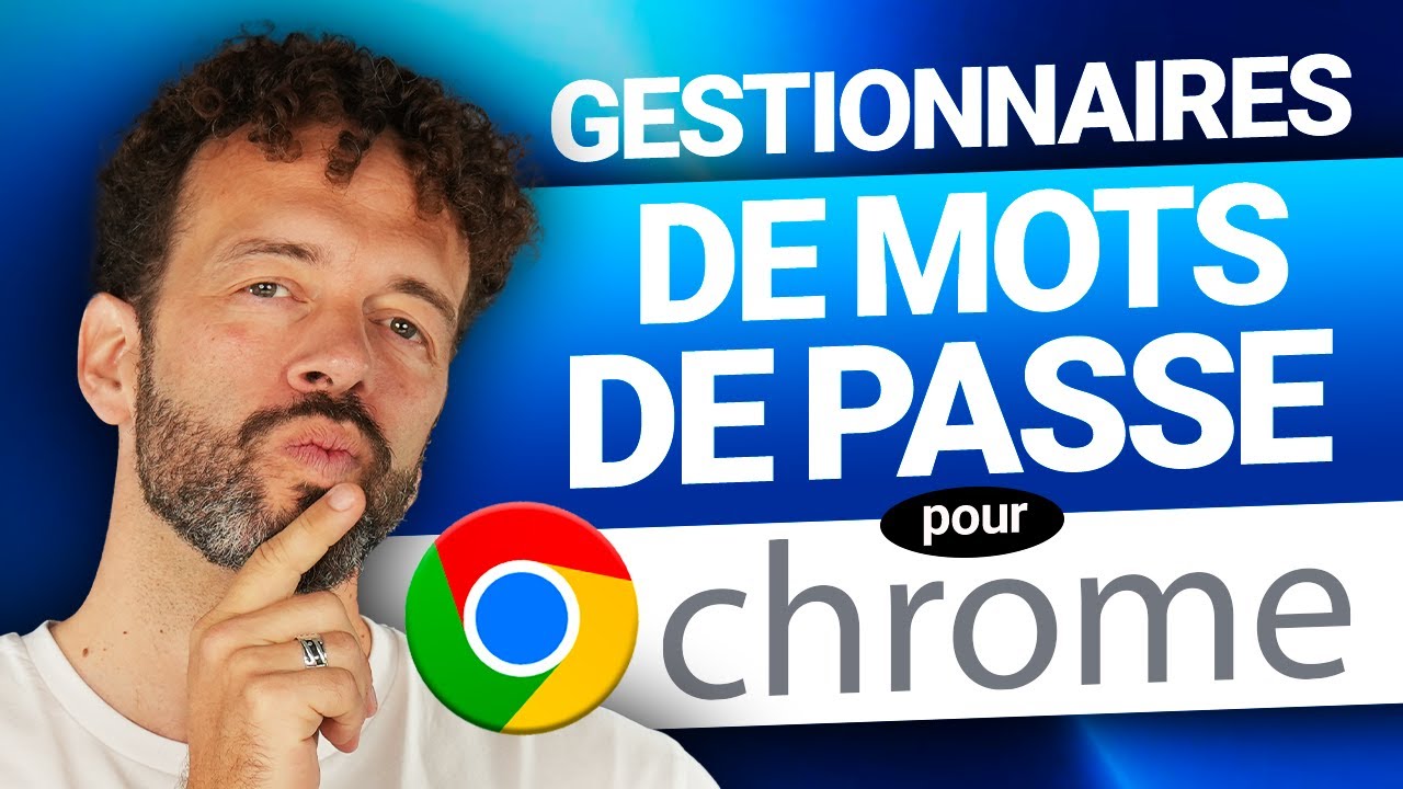 Les meilleurs gestionnaires de mots de passe pour Chrome | Revue sans tabou