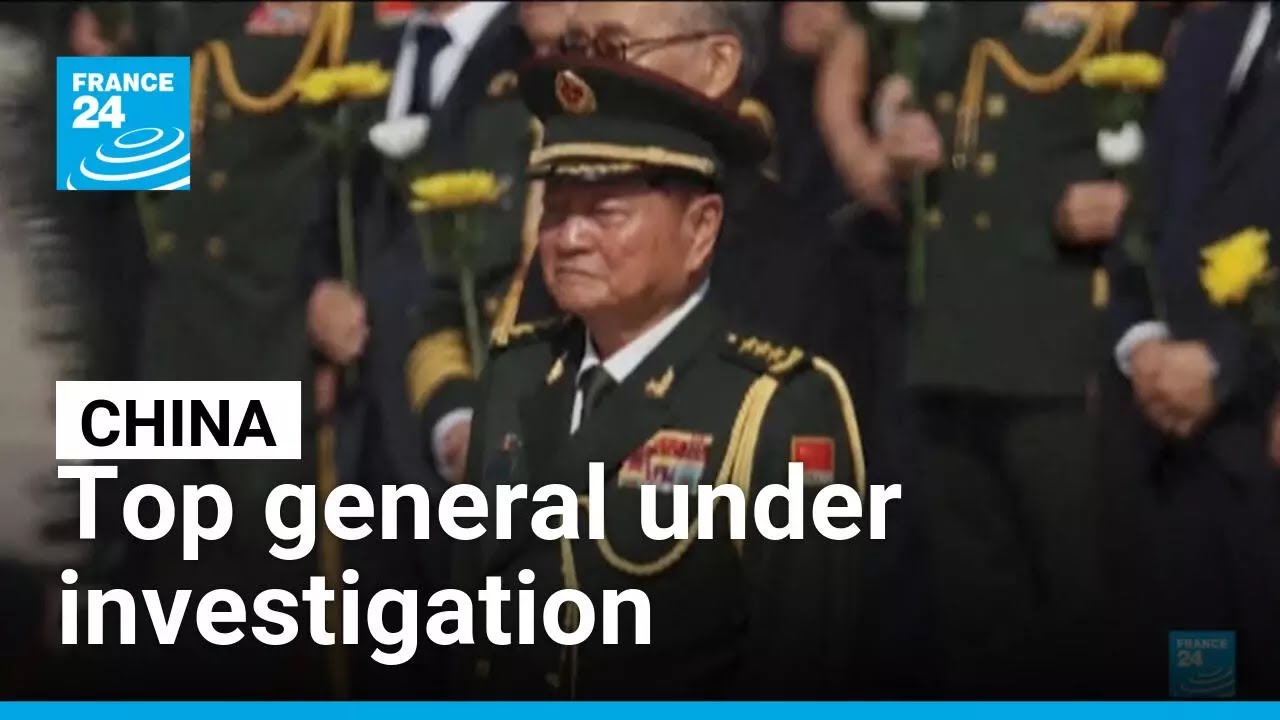 China's top general under investigation • FRANCE 24 English