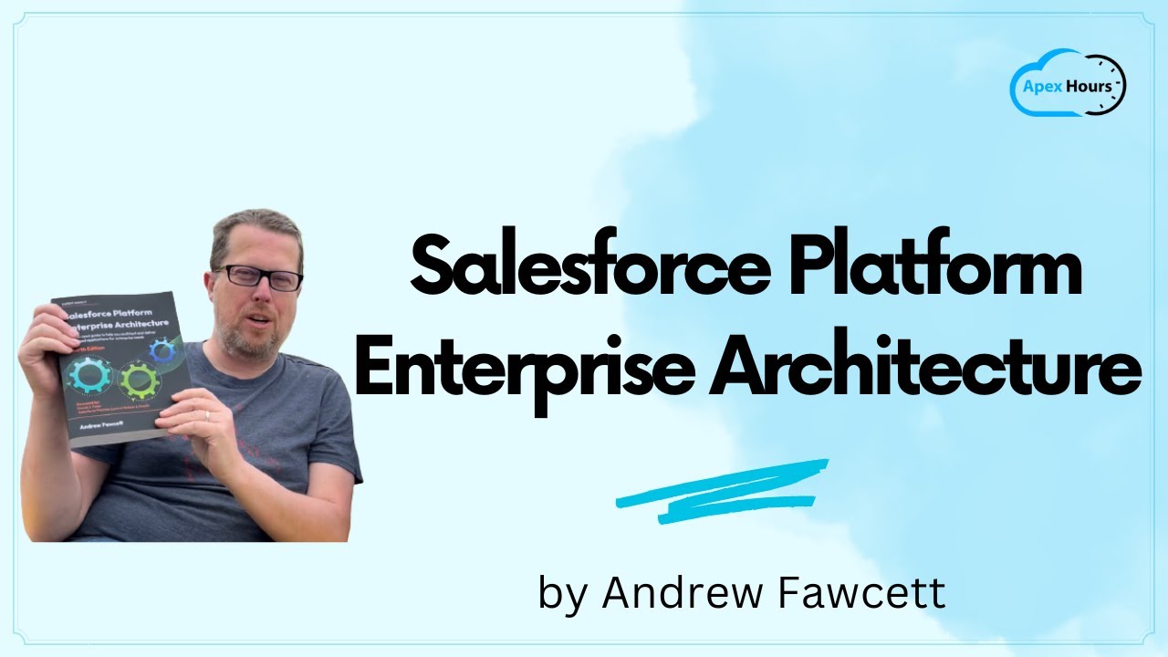 Salesforce Platform Enterprise Architecture