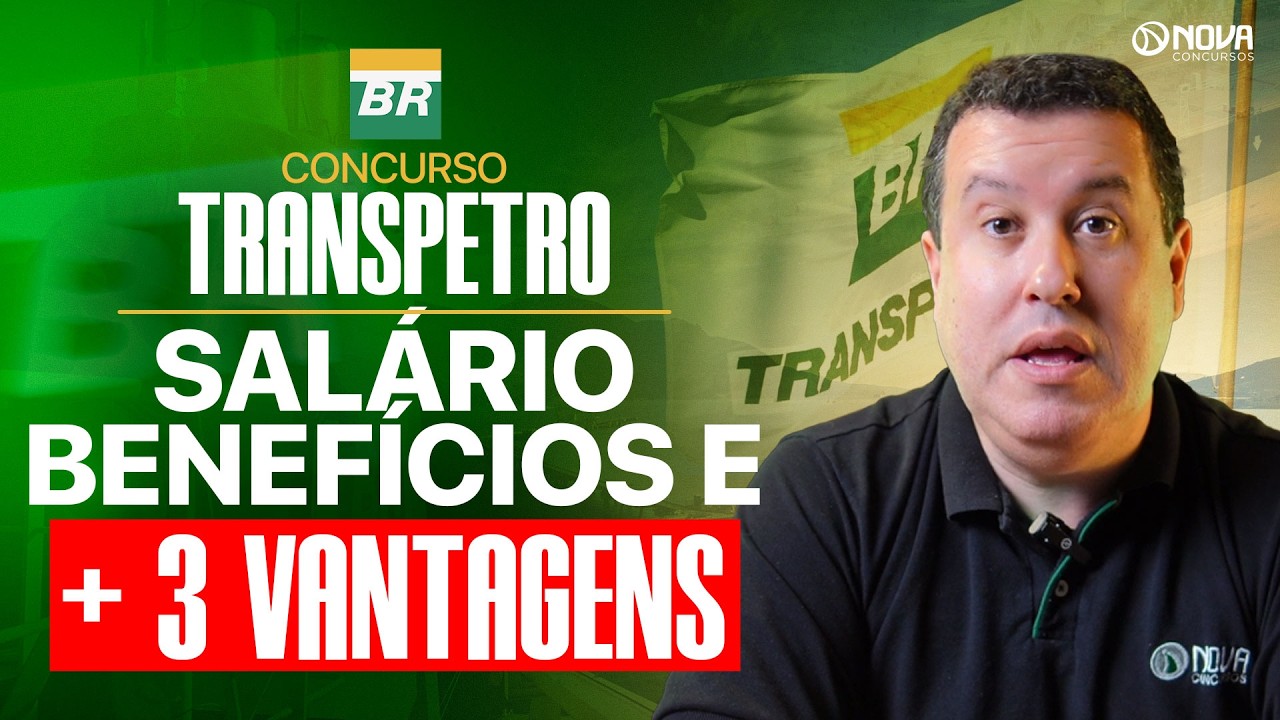 Concurso Transpetro 2026 | 5 Vantagens do Edital! Vale mesmo a pena? 🤑