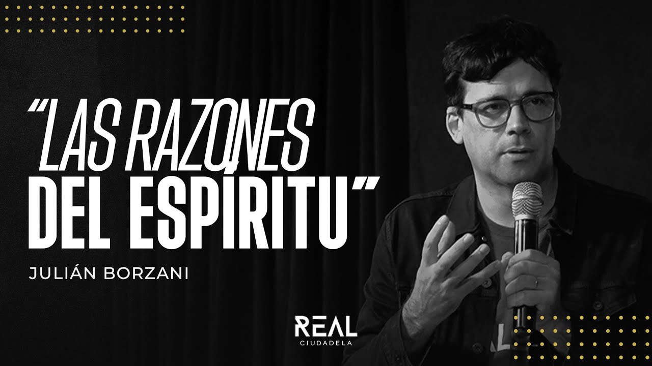 Las razones del espíritu - Julian Borzani - 03 08 25